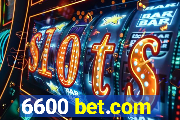 6600 bet.com